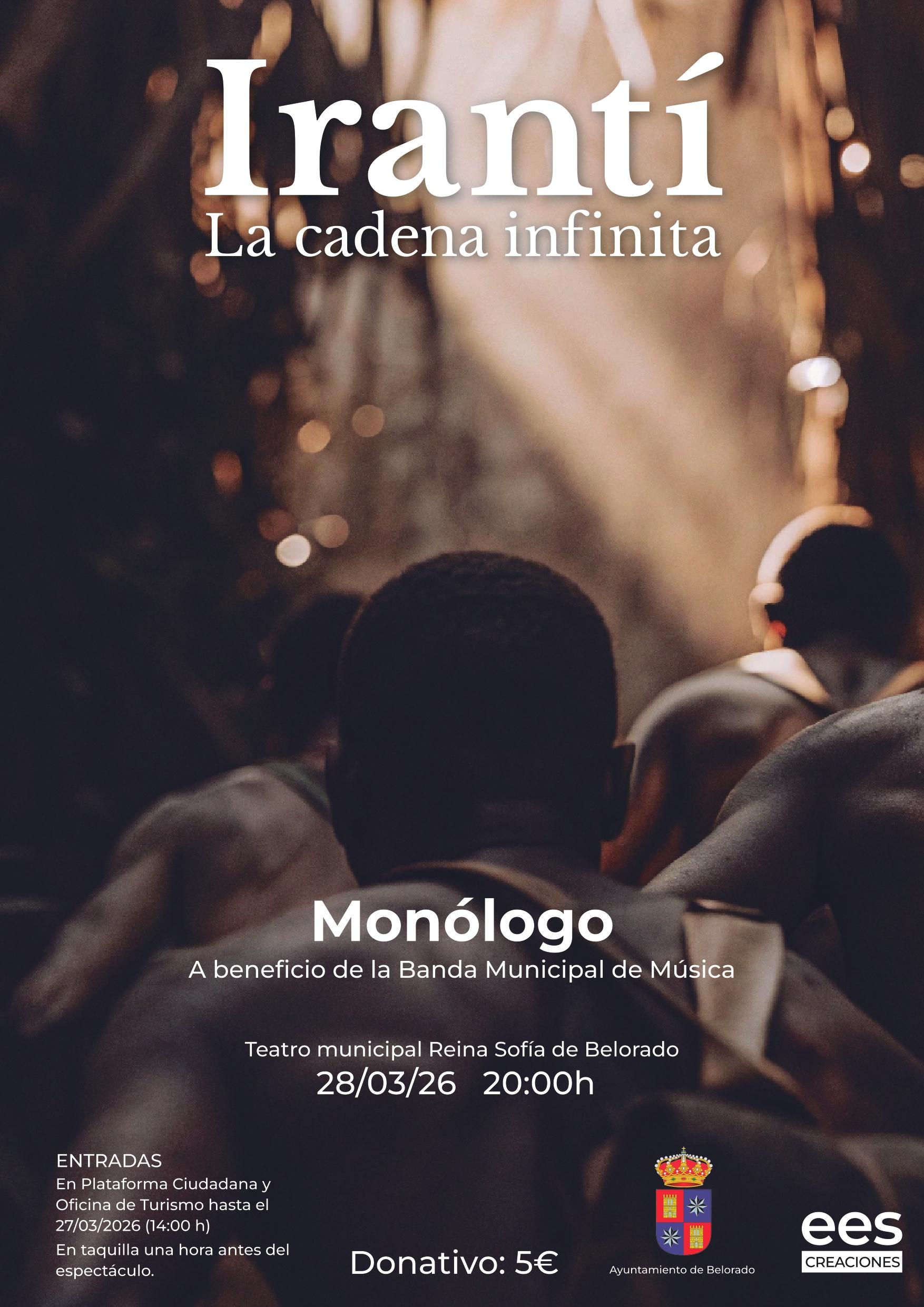 Monólogo: Irantí. La cadena infinita 